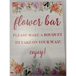 Flower Bar Bouquet Sign For Wedding, Showers